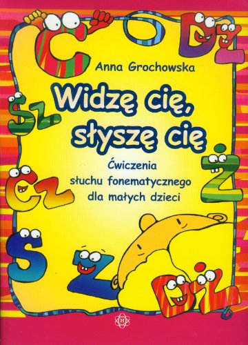 Widze cie, slysze cie Cwiczenia sluchu fonetyczneg