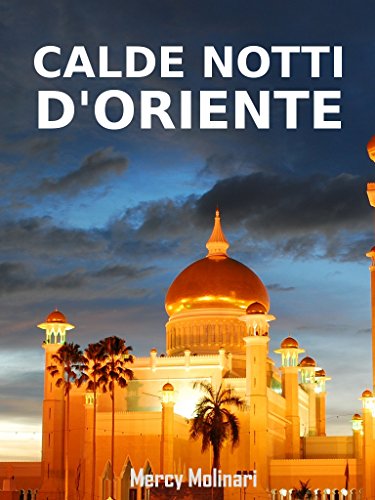 Mercy Molinari - Calde notti d'oriente (2016)