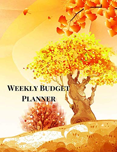 Weekly Budget Planner: A 52 Week Budget Planner Journal To Track Your Expenses