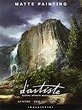 d'artiste Matte Painting: Digital Artists Master Class