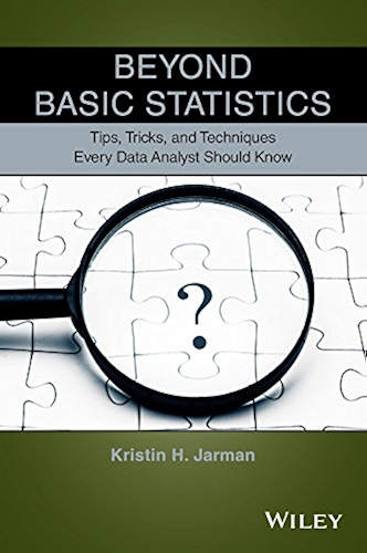 Download Beyond Basic Statistics: Tips, Tricks, and Techniques Every Data Analyst Should Know (English Edition) PDF