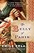 The Belly of Paris (Les Rougon-Macquart Book 3)