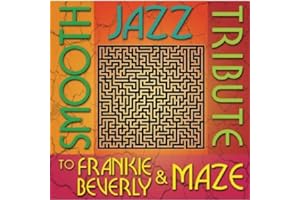 Smooth Jazz Tribute to Frankie Beverly & Maze