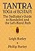 Tantra, Yoga of Ecstasy: The Sadhaka's Guide to Kundalini and the Left-Hand Path by Leigh Hurley, Phillip Hurley
