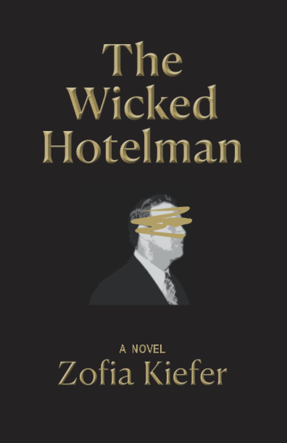 The Wicked Hotelman Mccann Edward Kiefer Zofia Amazon In Books The Wicked Hotelman Mccann Edward Kiefer Zofia Amazon In Books