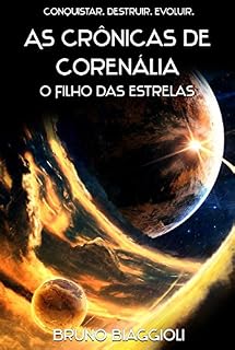 Livro O Filho das Estrelas (As Crônicas de Corenália Livro 1)