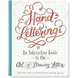 Hand-Lettering (An Interactive Guide to the Art of Drawing Letters)