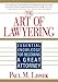The Art of Lawyering: Essential Knowledge for Becoming a Great Attorney - Book by Paul Lisnek