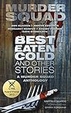 Best Eaten Cold and Other Stories: A Murder Squad Anthology by Martin Edwards, Barry Forshaw