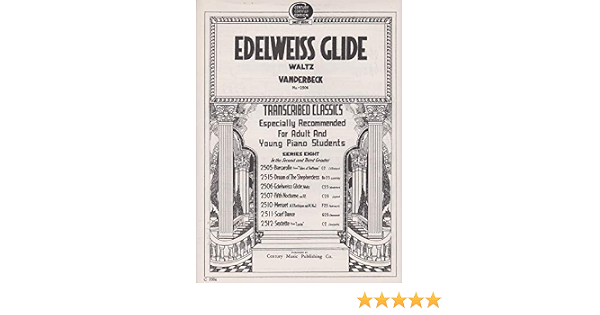 Edelweiss Glide Waltz No 1385 Sheet Music Vanderbeck F E Illustrated Amazon Com Books
