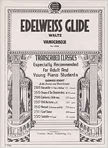 Edelweiss Glide Waltz No 1385 Sheet Music Vanderbeck F E Illustrated Amazon Com Books