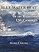 Blue Water Beat: The Two Lives of the Battleship Uss California
