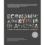 Economic Apartheid In America: A Primer on Economic Inequality & Insecurity, Revised and Updated Edition