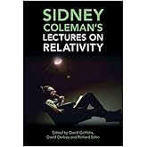 Sidney Coleman's Lectures on Relativity