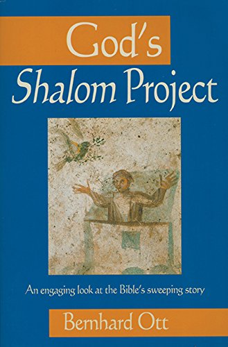 God's Shalom Project: An engaging look at the Bible's sweeping story