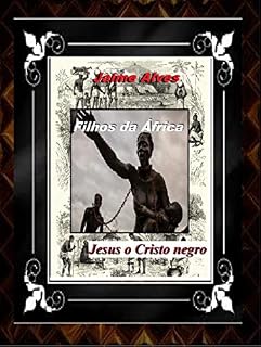 Livro Filhos da África: Jesus, o Cristo Negro