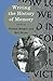 Writing the History of Memory (Writing History) by