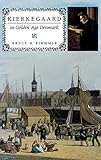 Kierkegaard in Golden Age Denmark (Indiana Series in the Philosophy of Religion) by 