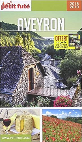 Amazon Fr Guide Aveyron 2018 2019 Petit Fute Petit Fute Livres