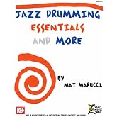 Jazz Drumming Essentials and More