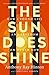 The Sun Does Shine: How I Found Life and Freedom on Death Row (Oprah's Book Club Summer 2018 Selection) primary