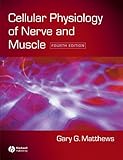 Cellular Physiology of Nerve and Muscle