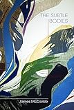 The Subtle Bodies by