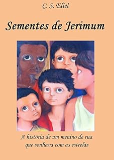 Livro Sementes de Jerimum: A história de um menino de rua que sonhava com as estrelas