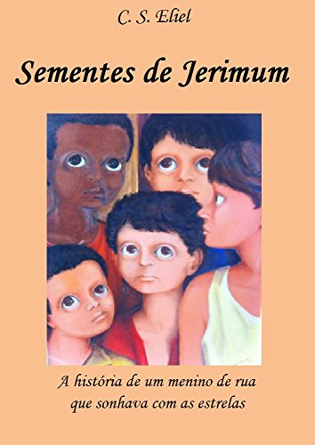Livro Sementes de Jerimum A história de um menino de rua que sonhava com as estrelas