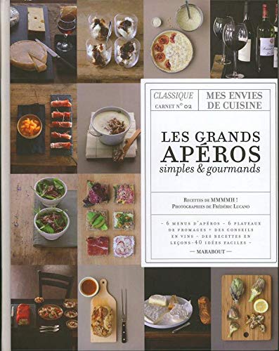 Les Grands Aperos Simples Et Gourmands Classique Carnet N 2 Amazon Co Uk Lucano Fred Mmmmh 9782501062299 Books