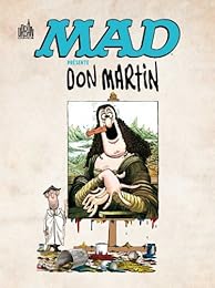 " Mad" présente Don Martin, 1956-1965