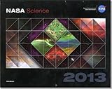 NASA Science 2013: Changing the Way We View the Earth, Our Sun, and the Universe by