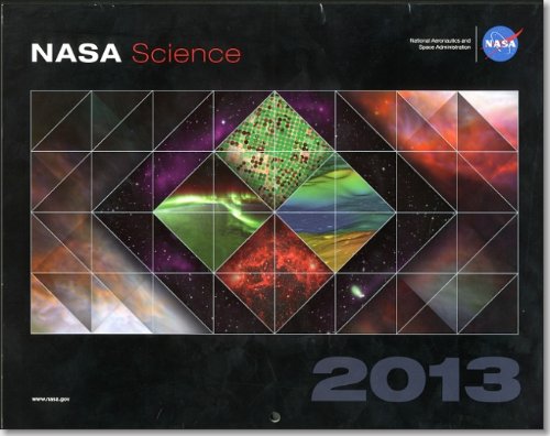 NASA Science 2013: Changing the Way We View the Earth, Our Sun, and the Universe by