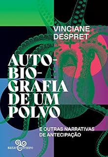 Livro Autobiografia de um polvo: e outras narrativas de antecipação