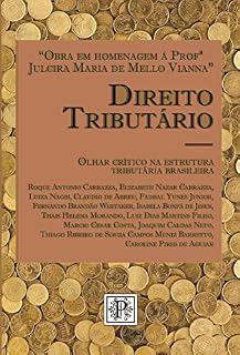 Livro Direito Tributário. Olhar Crítico na estrutura tributária brasileira