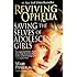 Reviving Ophelia: Saving the Selves of Adolescent Girls