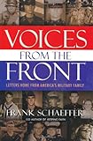 Voices from the Front: Letters Home from America's Military Family by Frank Schaeffer