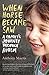When Horse Became Saw: a Family's Journey Through Autism by 