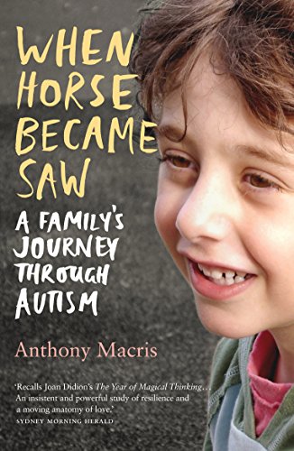 When Horse Became Saw: a Family's Journey Through Autism by (Paperback)