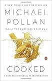 Cooked: A Natural History of Transformation