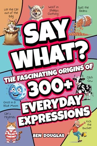 Amazon.com: Phraseology: Thousands of Bizarre Origins, Unexpected