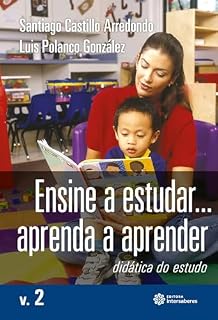 Livro Ensine a estudar... Aprenda a aprender:: didática do estudo – Volume 2