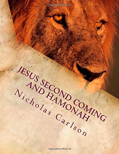 Jesus Second Coming And Hamonah: Carlson, Nicholas: 9781511580311:  Amazon.com: Books