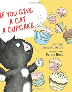 If You Give a Cat a Cupcake If You Give Books