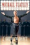 Lord of the Dance: My Story by Michael Flatley, Douglas Thompson