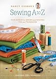 Nancy Zieman's Sewing A to Z: Your Source for Sewing and Quilting Tips and Techniques by Nancy Zieman