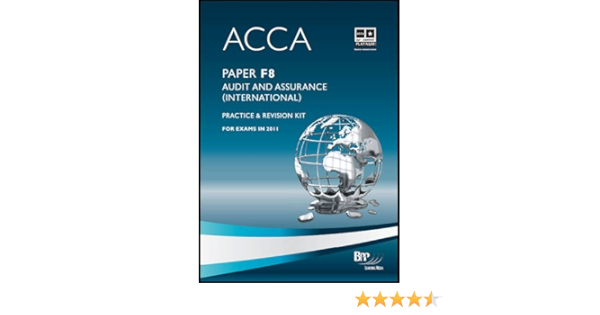 Acca F8 Audit And Assurance International Revision Kit Bpp Learning Media Ltd 8601410405687 Amazon Com Books