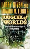 Juggler of Worlds by Larry Niven (Jun 2 2009) by 