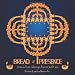 Bread of Presence: Jesus has always been with us by Roslyn Gatts Alexander