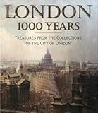 Front cover for the book London 1000 Years: Treasures from the Collections of the City of London by David Pearson